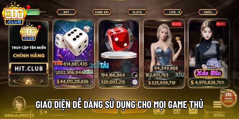Giao diện dễ dàng sử dụng cho mọi game thủ